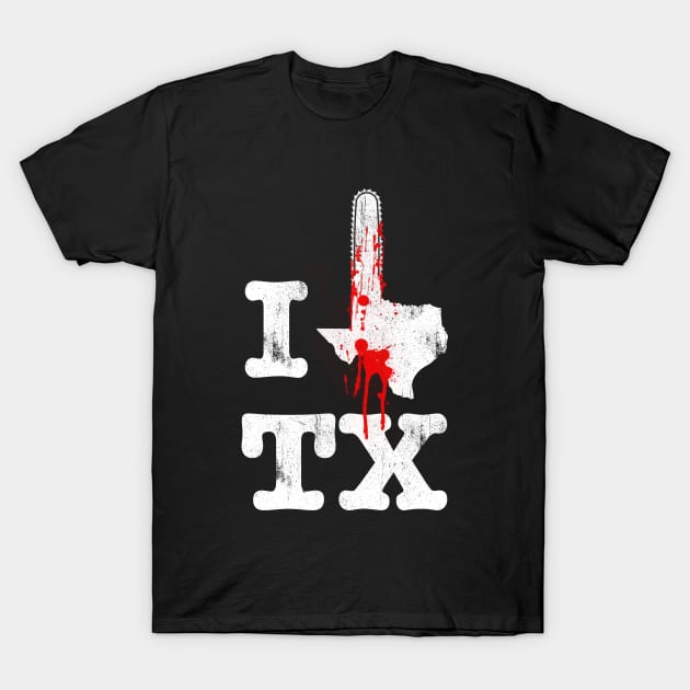 I Love Texas Chainsaw T-Shirt by wookiemike